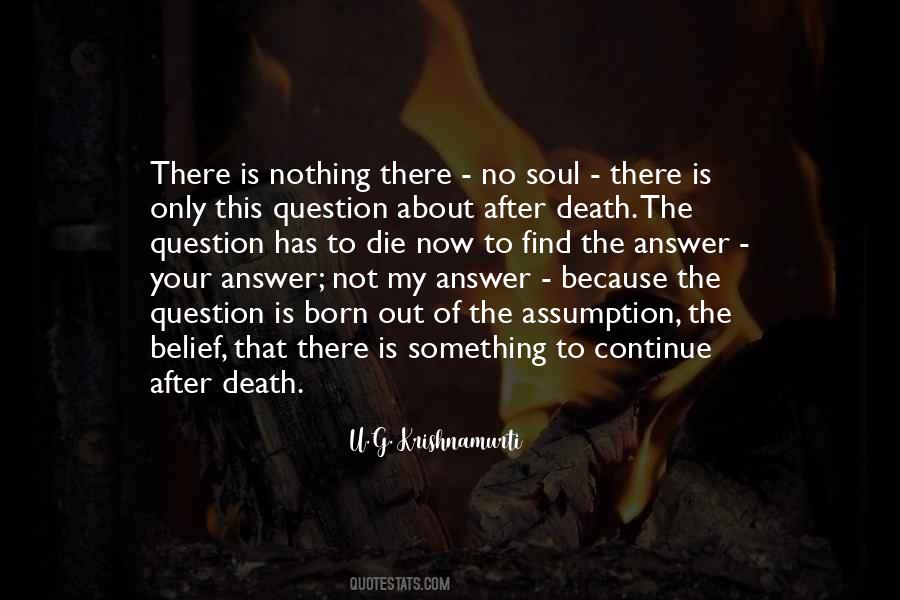 Quotes About Krishnamurti Death #1153746