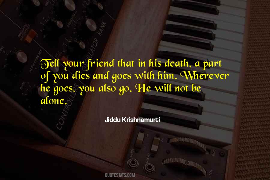 Quotes About Krishnamurti Death #1752849