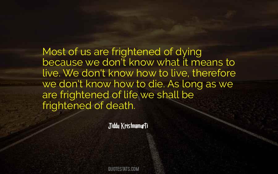 Quotes About Krishnamurti Death #529353