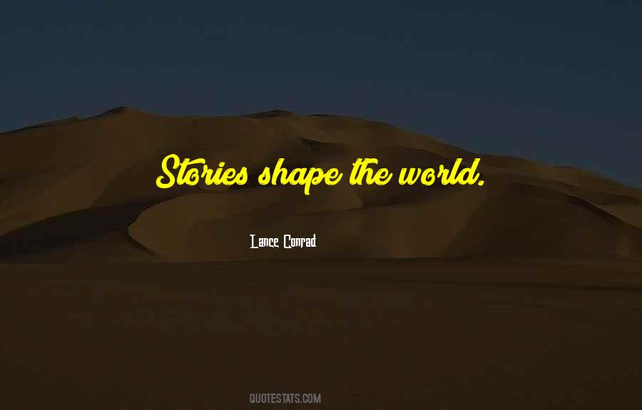 Shape The World Quotes #1294458