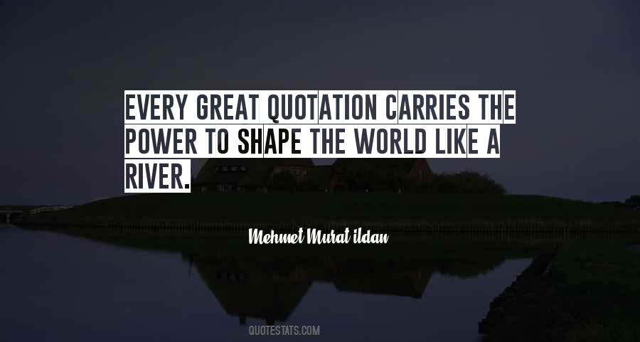 Shape The World Quotes #1502703