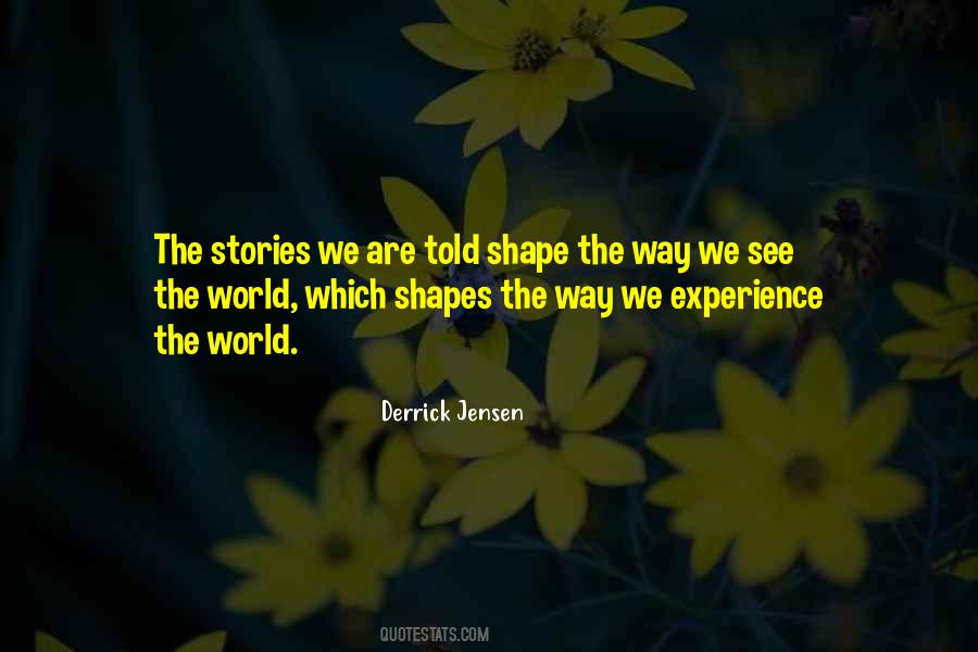 Shape The World Quotes #442604