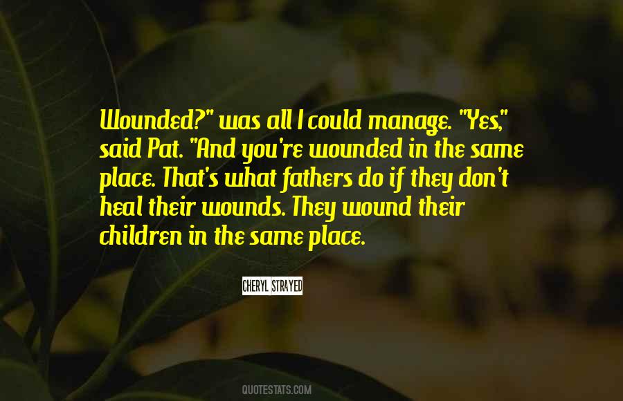 Wounded Children Quotes #854221