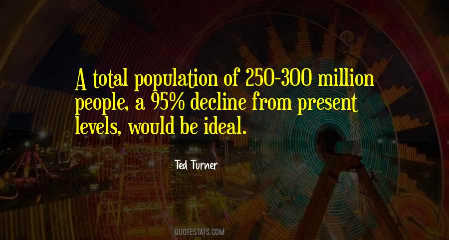 250 Million Quotes #1334485