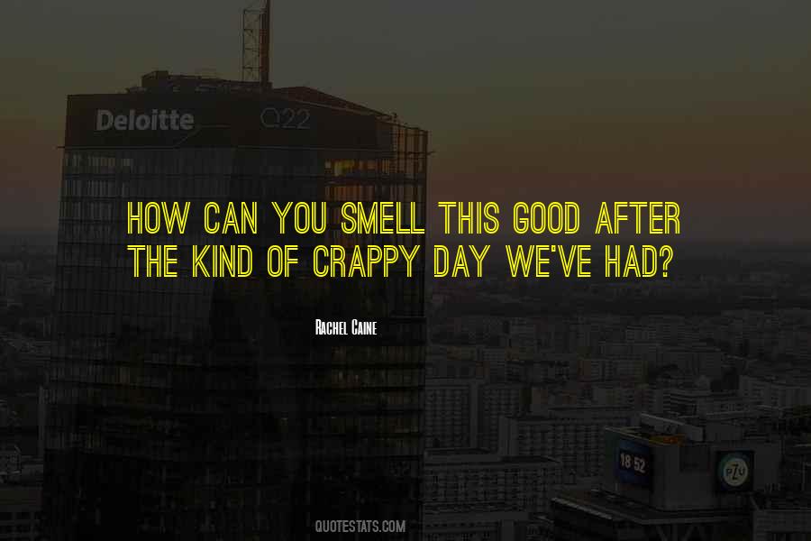 Crappy Day Quotes #1434558