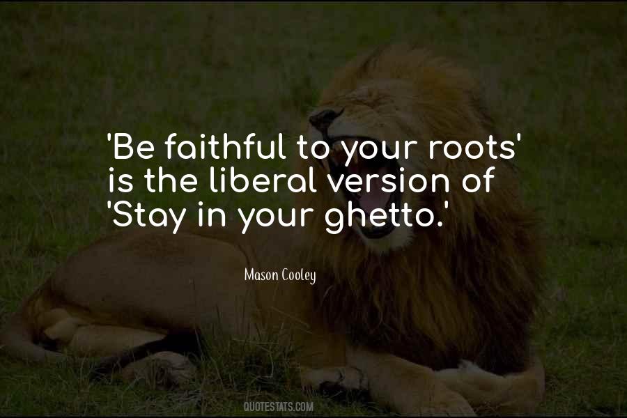 Roots The Quotes #32255