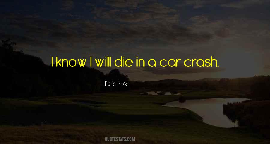 Crash Car Quotes #1651175