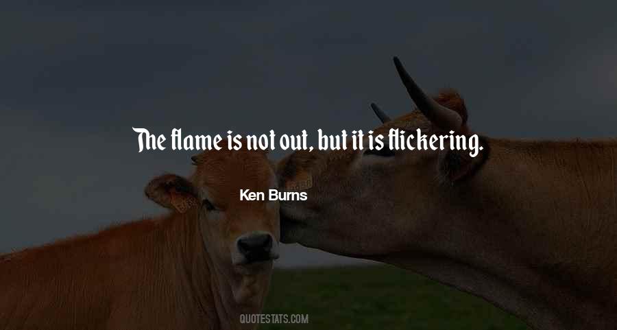 Flickering Flame Quotes #262792