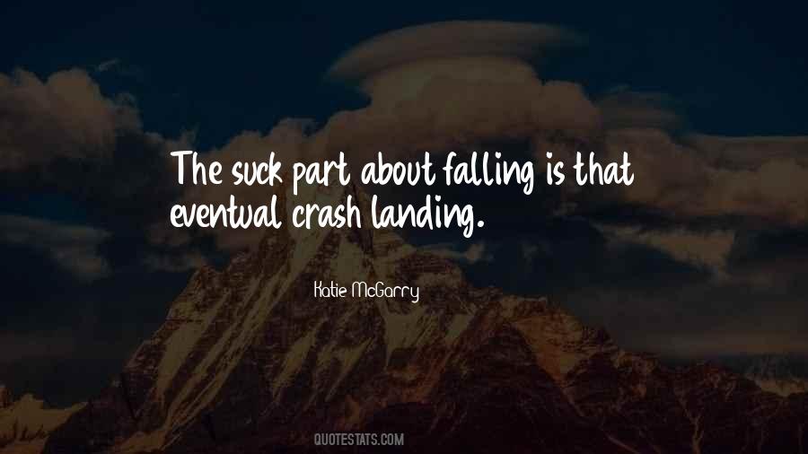 Crash Landing Quotes #819050