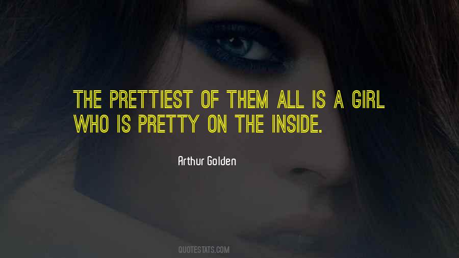 Not The Prettiest Girl Quotes #1246427