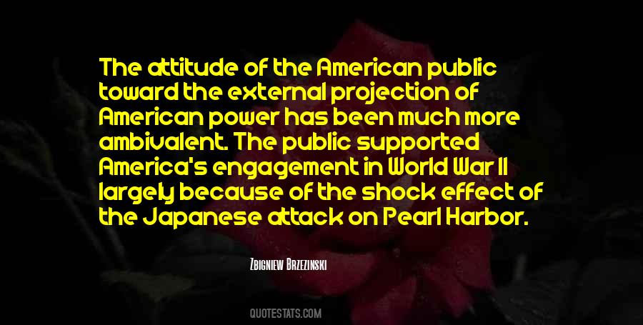 Quotes About The Pearl Harbor Attack #714666