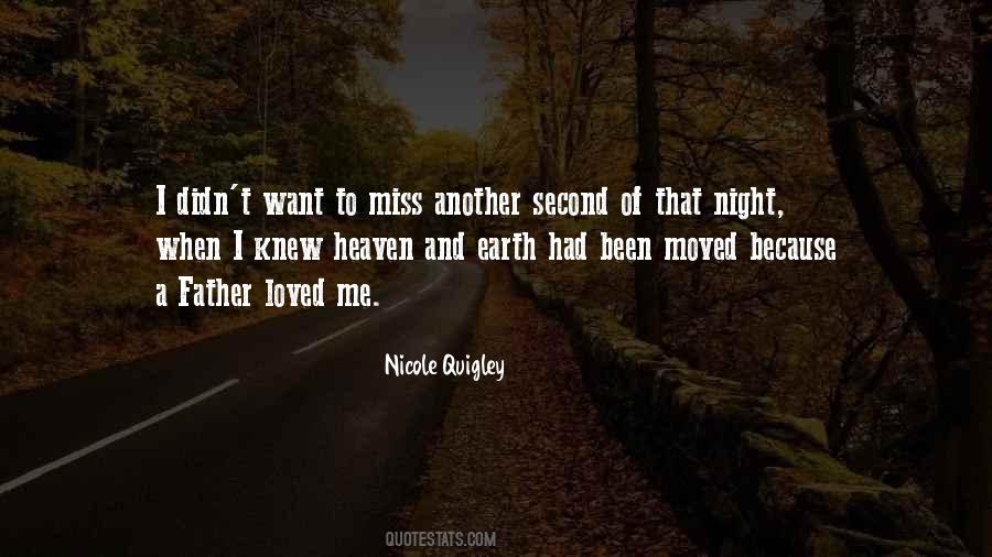 You May Be In Heaven But I Miss You Quotes #622969