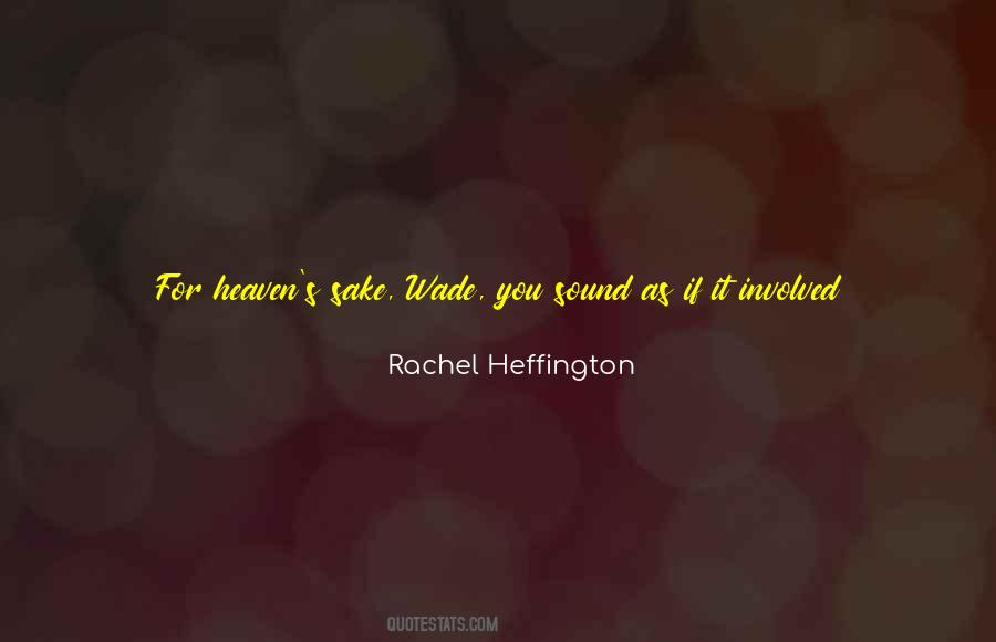 You May Be In Heaven But I Miss You Quotes #796026