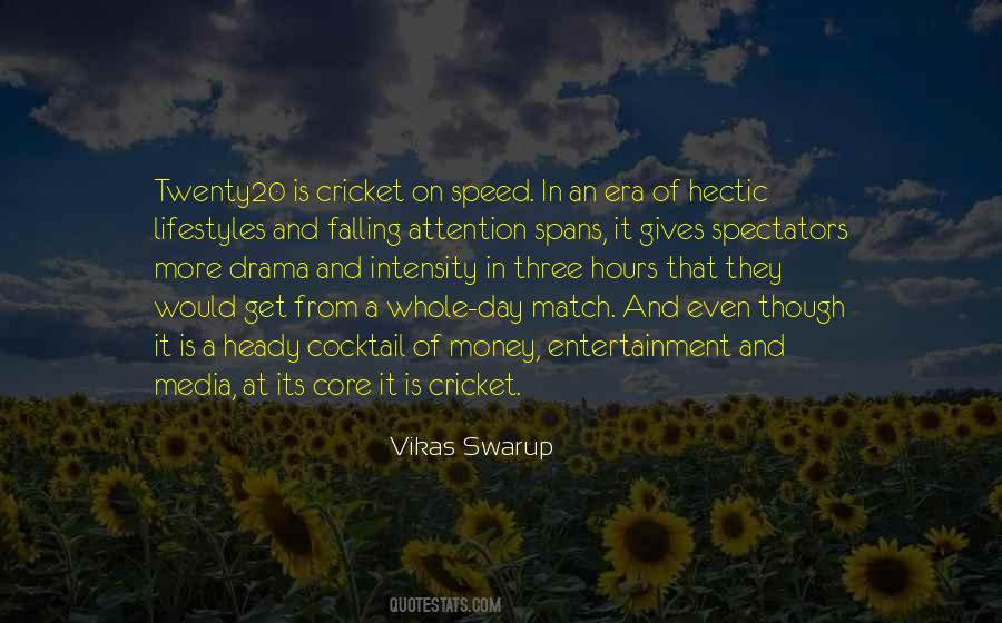 Twenty20 Cricket Quotes #1347894