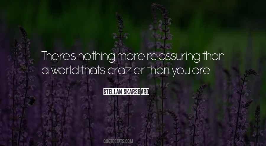 Crazier Quotes #1071129