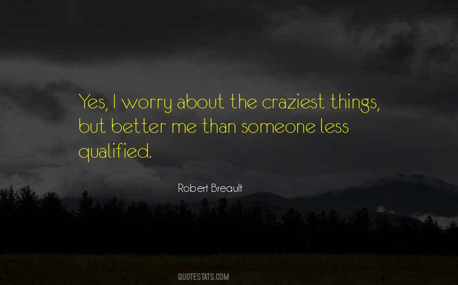 Craziest Quotes #343875