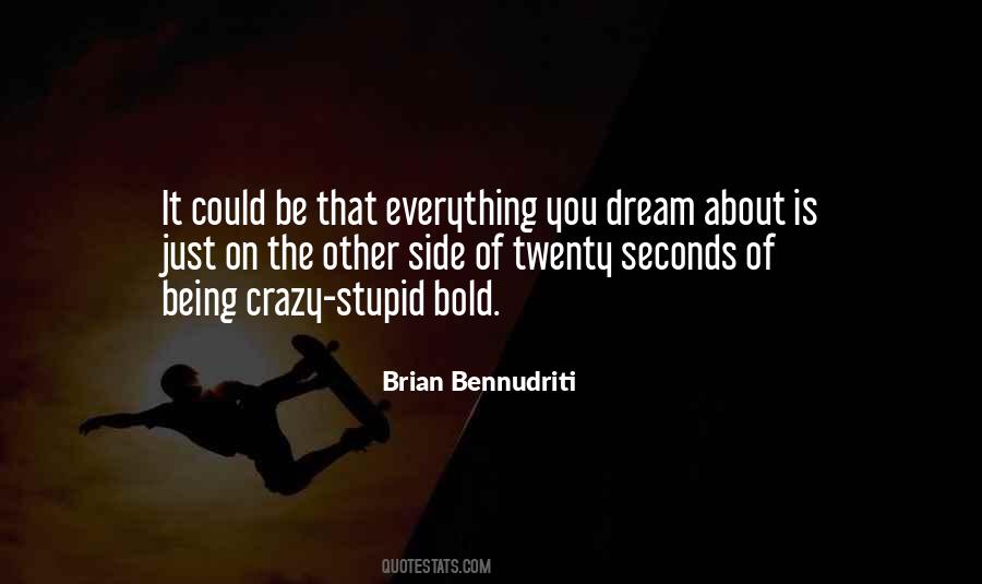 Crazy But Not Stupid Quotes #622304