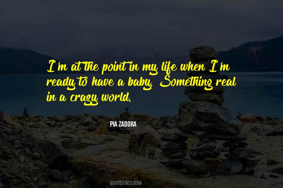 Crazy But Real Quotes #1163581