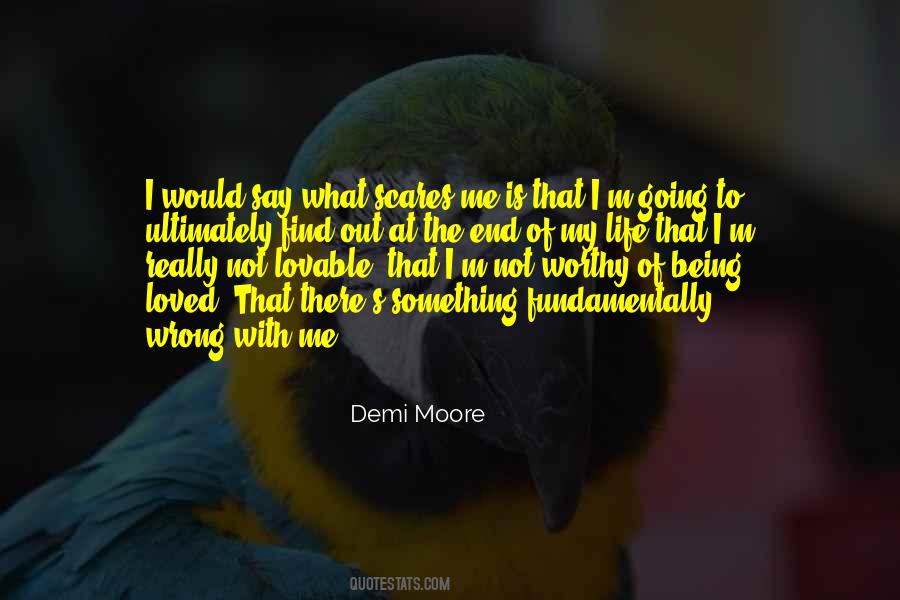 Not Being Lovable Quotes #572628