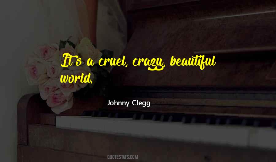 Crazy Cruel Quotes #585053
