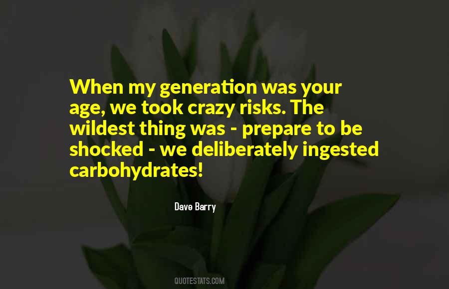 Crazy Dave Quotes #1788418