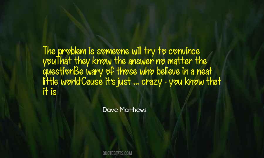 Crazy Dave Quotes #787152
