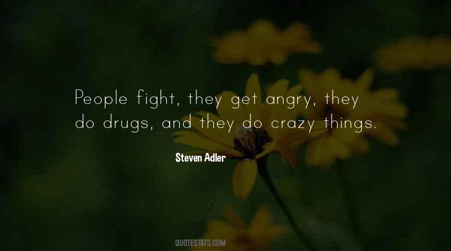 Crazy Drugs Quotes #528700