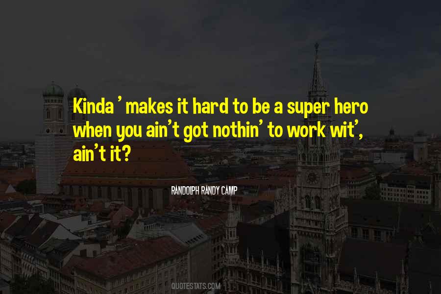 Super Hero Quotes #291708