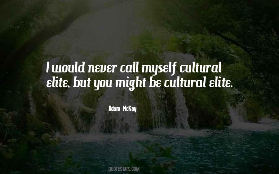 Cultural Elite Quotes #300473