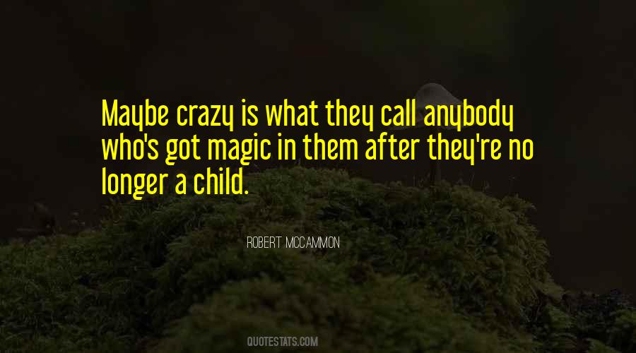 Crazy For Each Other Quotes #22364