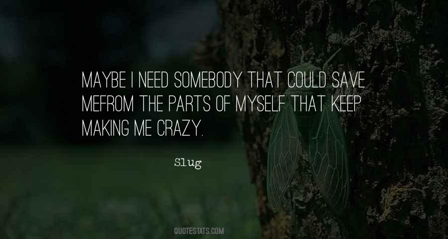 Crazy For Each Other Quotes #6089