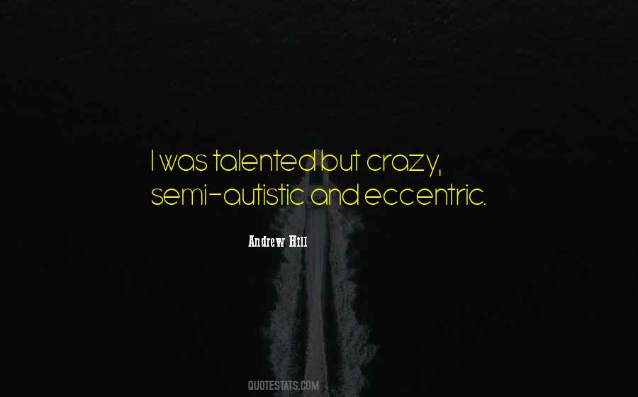 Crazy For Music Quotes #410441