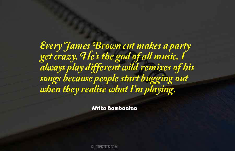 Crazy For Music Quotes #958221