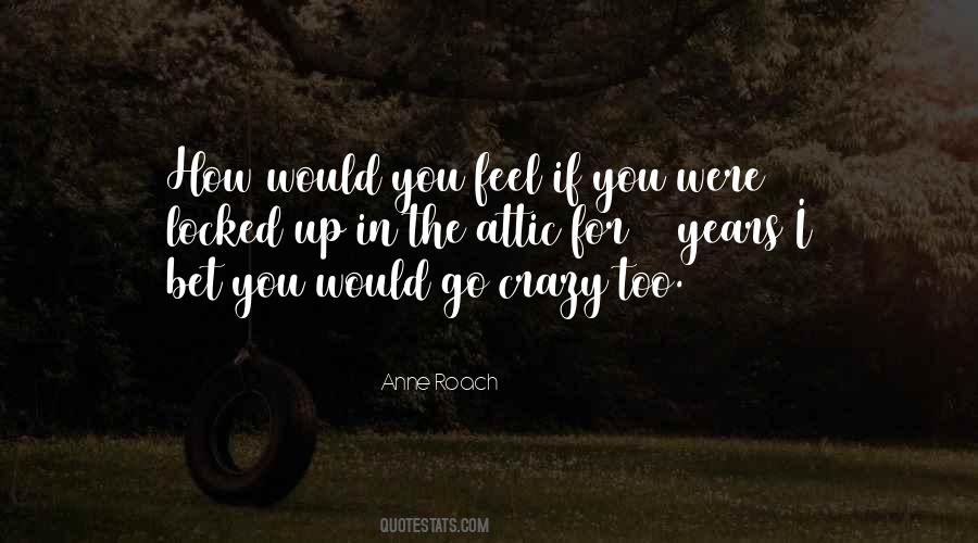Crazy For You Quotes #345531