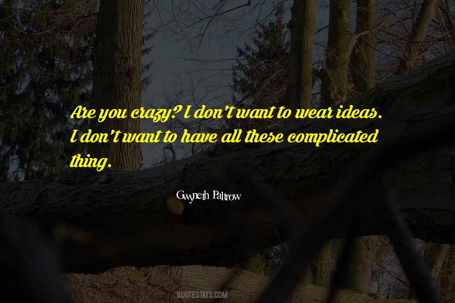 Crazy Gwyneth Paltrow Quotes #1096094