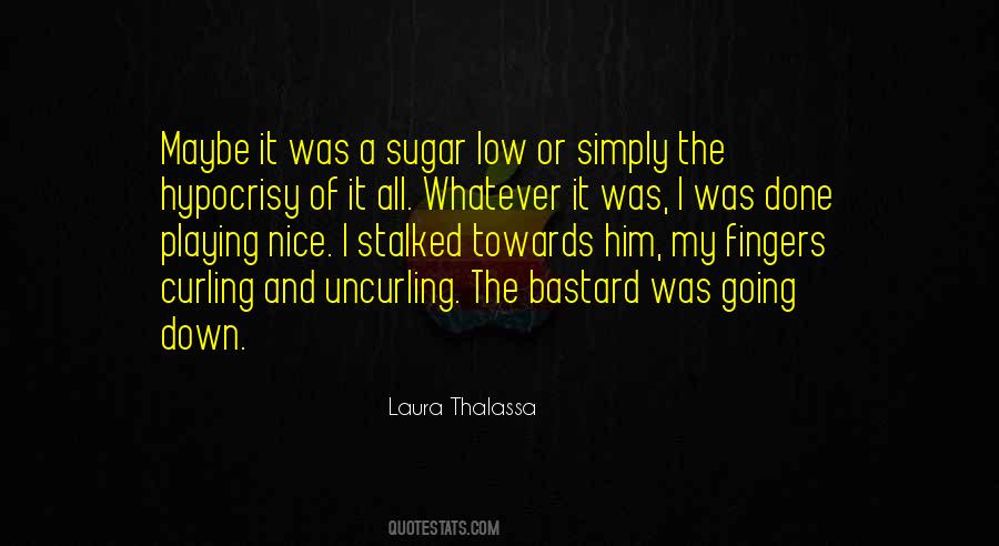 Low Sugar Quotes #1092242