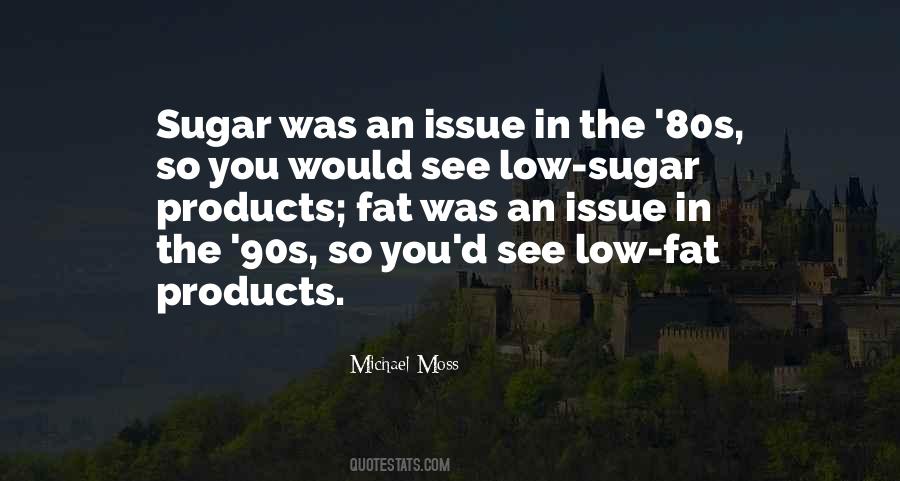 Low Sugar Quotes #1335689