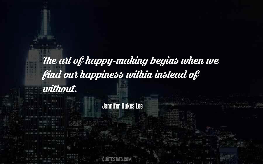 Happiness Begins When Quotes #131506