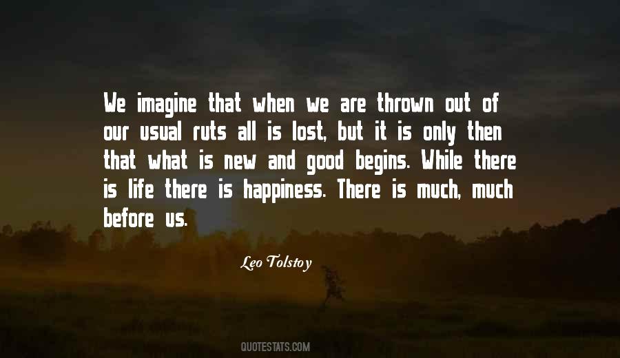 Happiness Begins When Quotes #793244
