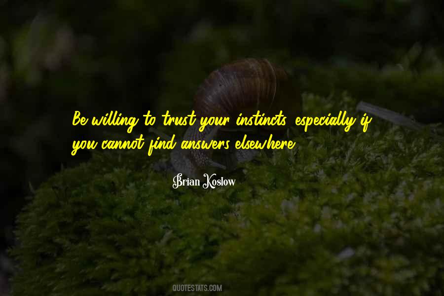 Trust Your Own Instincts Quotes #161725