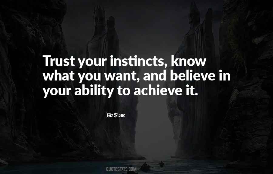 Trust Your Own Instincts Quotes #238758