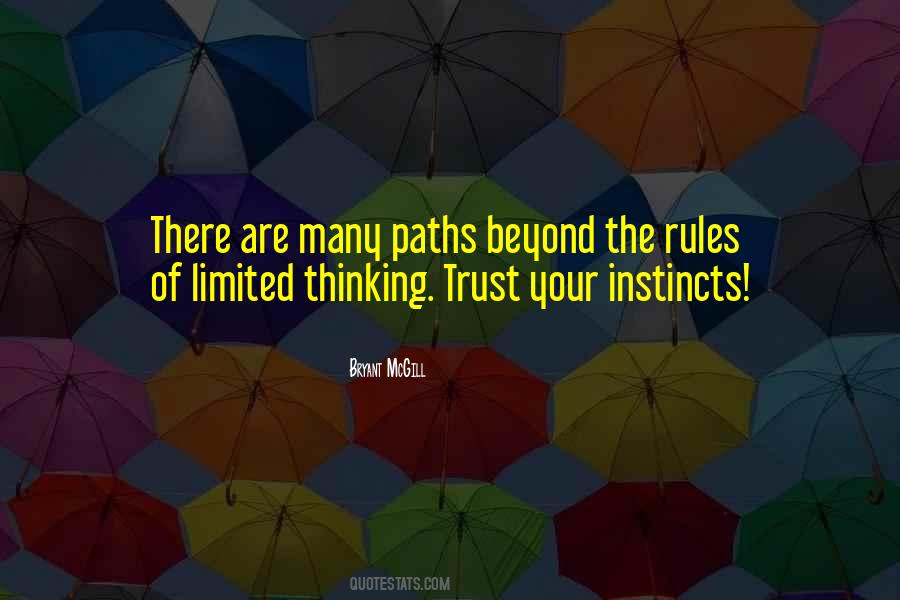 Trust Your Own Instincts Quotes #325105