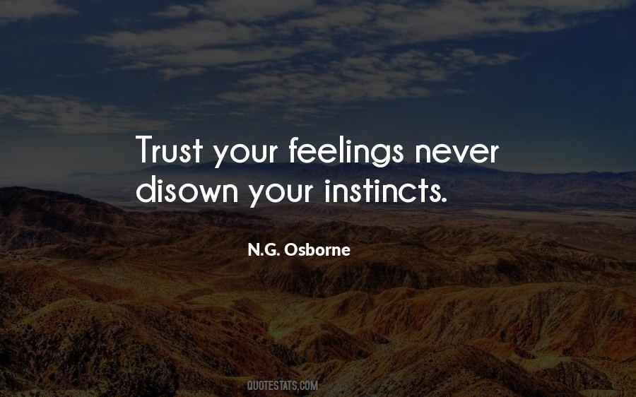 Trust Your Own Instincts Quotes #550986