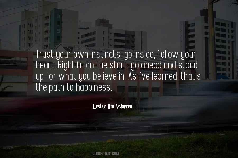 Trust Your Own Instincts Quotes #737146