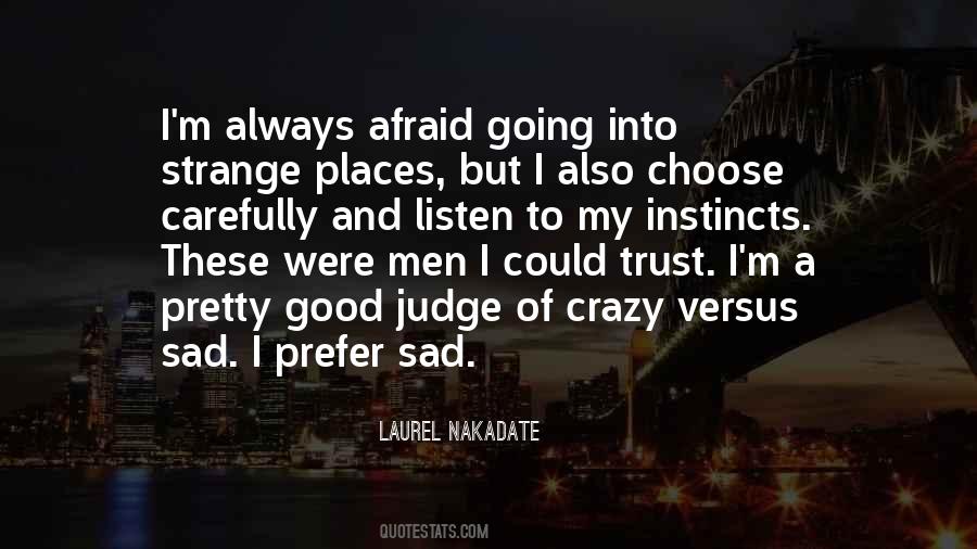 Crazy In A Good Way Quotes #248914