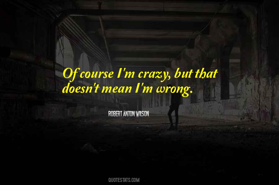 Crazy Mean Quotes #647206