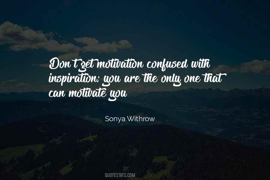 Motivate You Quotes #560079