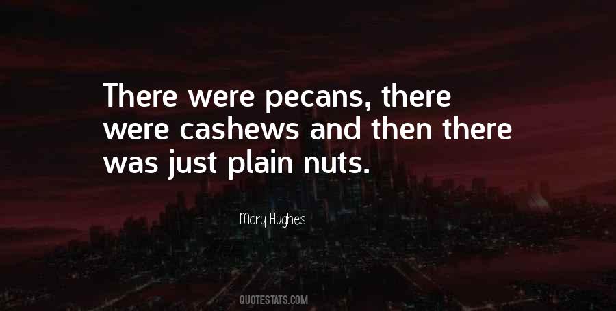 Crazy Nuts Quotes #1878598