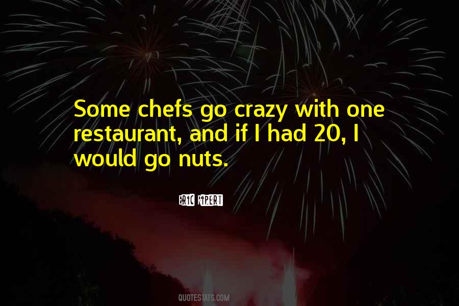 Crazy Nuts Quotes #417145