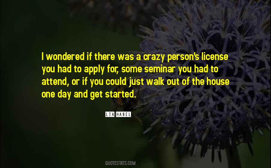 Crazy Out There Quotes #1608248